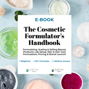 The Cosmetic Formulator’s Handbook: Formulating, Scaling & Selling Beauty Products