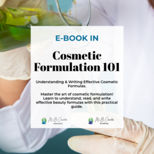 Cosmetic Formulation 101: Understanding & Writing Effective Cosmetic Formulas