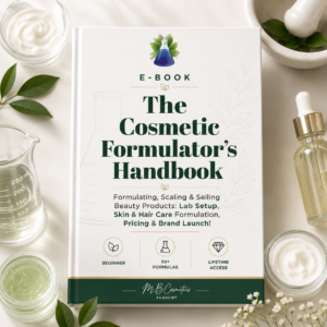 The Cosmetic Formulator’s Handbook: Formulating, Scaling & Selling Beauty Products