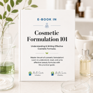 Cosmetic Formulation 101: Understanding & Writing Effective Cosmetic Formulas